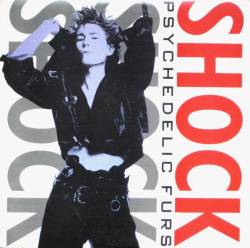 The Psychedelic Furs : Shock
